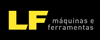 LF MÁQUINAS E FERRAMENTAS